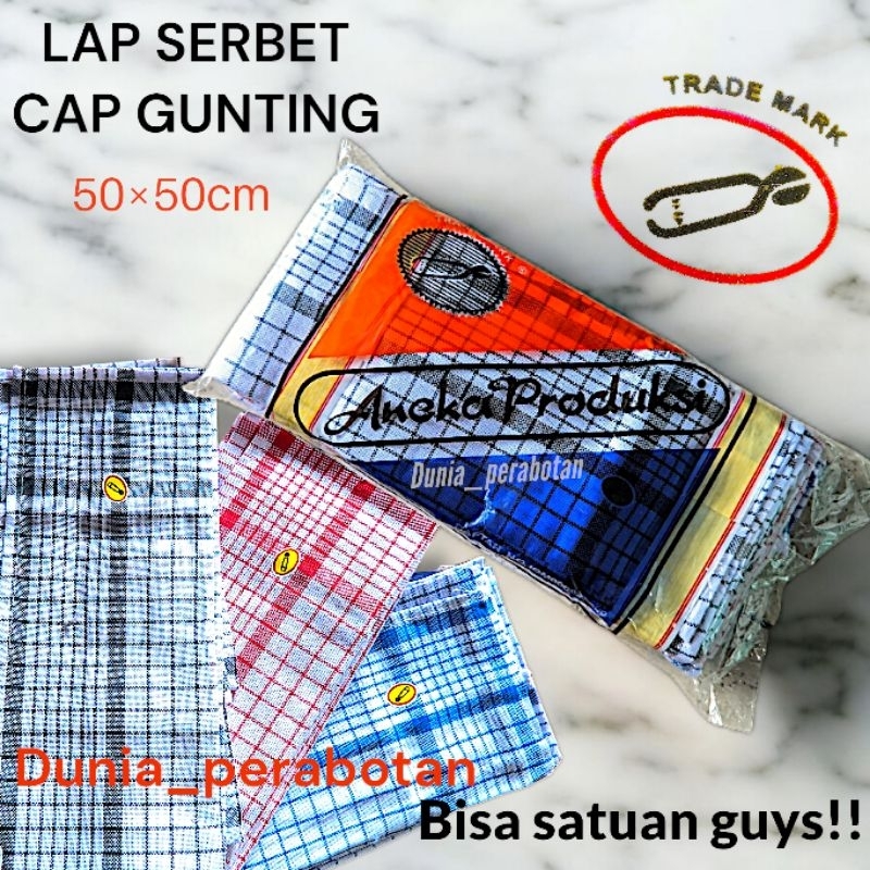[SERBET ORIGINAL CAP GUNTING] Lap serbet cap gunting | serbet | lap kotak kotak | lap piring | lap t