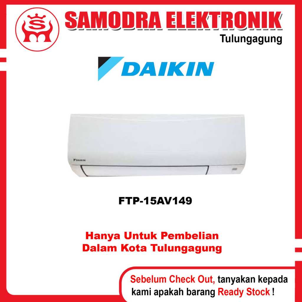(Gratis Pemasangan) AC DAIKIN 1/2 PK FTP15AV149 | Ac Split Standar 0.5 Pk Daikin