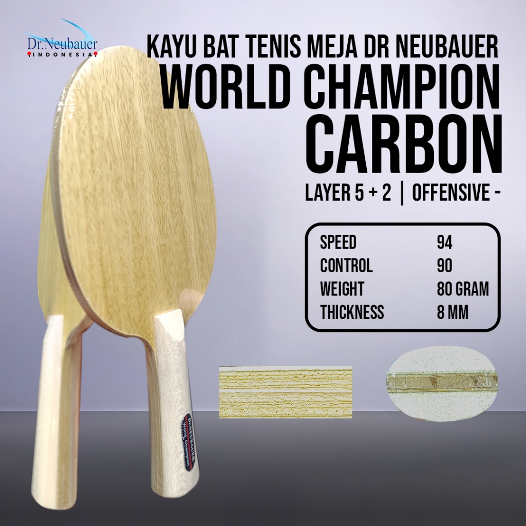 Kayu Bat Tenis Meja Pingpong Dr. Neubauer World Champion Carbon