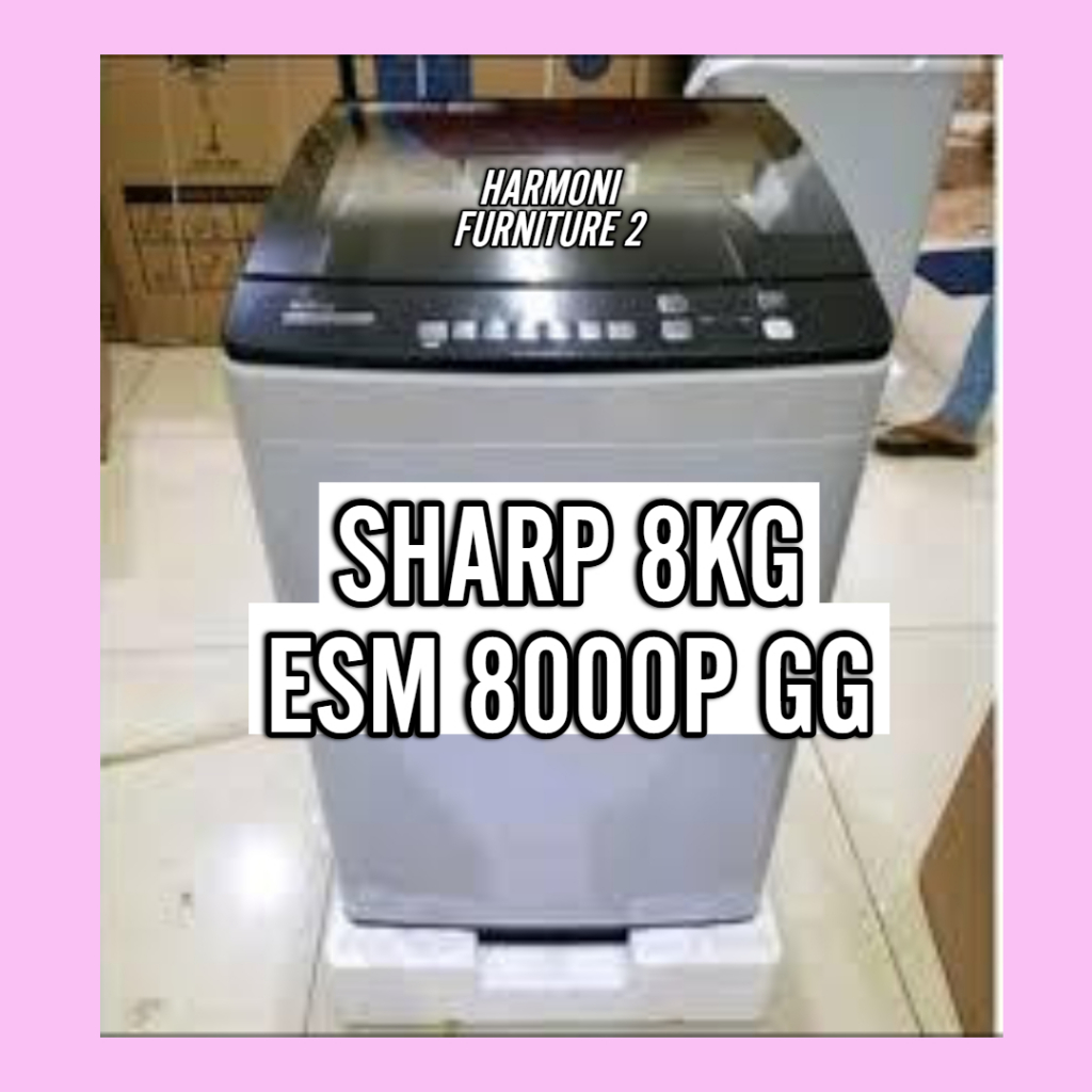 MESIN CUCI OTOMATIS BUKAAN ATAS SHARP 8 KG MESIN CUCI TOP LOADING SHARP 8 KG ESM 8000P GG MESIN CUCI