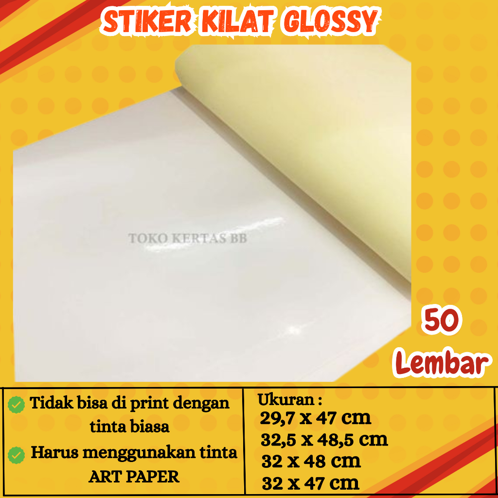 

STIKER CHROMO / STIKER KILAT / STIKER GLOSSY UKURAN 29,7 X 47 CM , 32 X 48 CM , 32,5 X 48,5 , 32 X 47 CM ) 50 LEMBAR