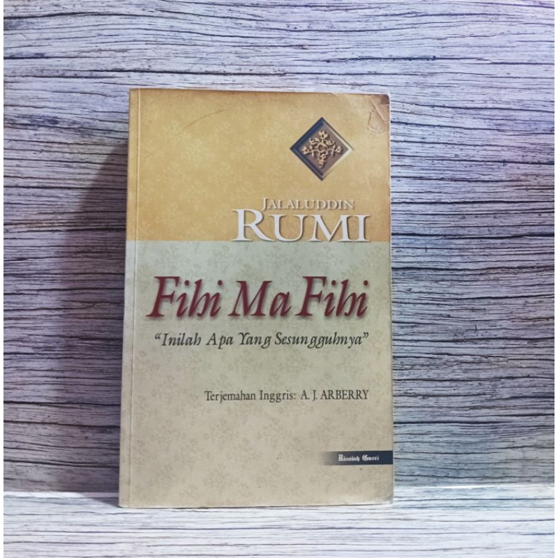 Jalaluddin Rumi - Fihi Ma Fihi inilah Apa Yang Sesungguhnya