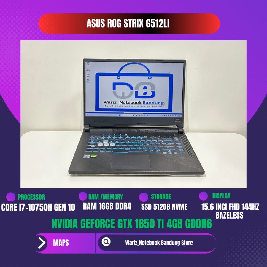ASUS ROG STRIX G15 G512LI CORE I7-10750H GTX 1650 Ti RAM 16GB SSD 512GB 144Hz MULUS