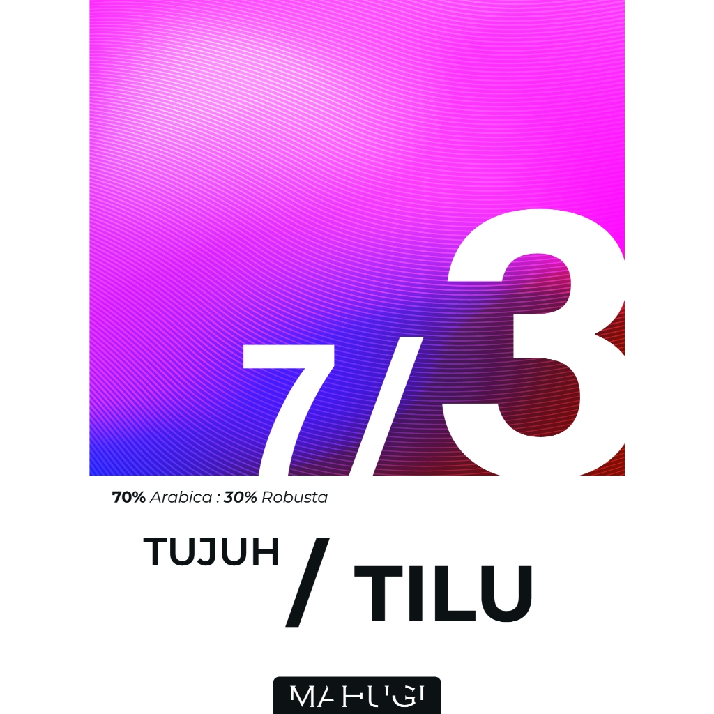 

Mahugi Coffee Tujuh Tilu 7/3 Espresso - Es Kopi Susu Blend - Arabika Robusta Kopi