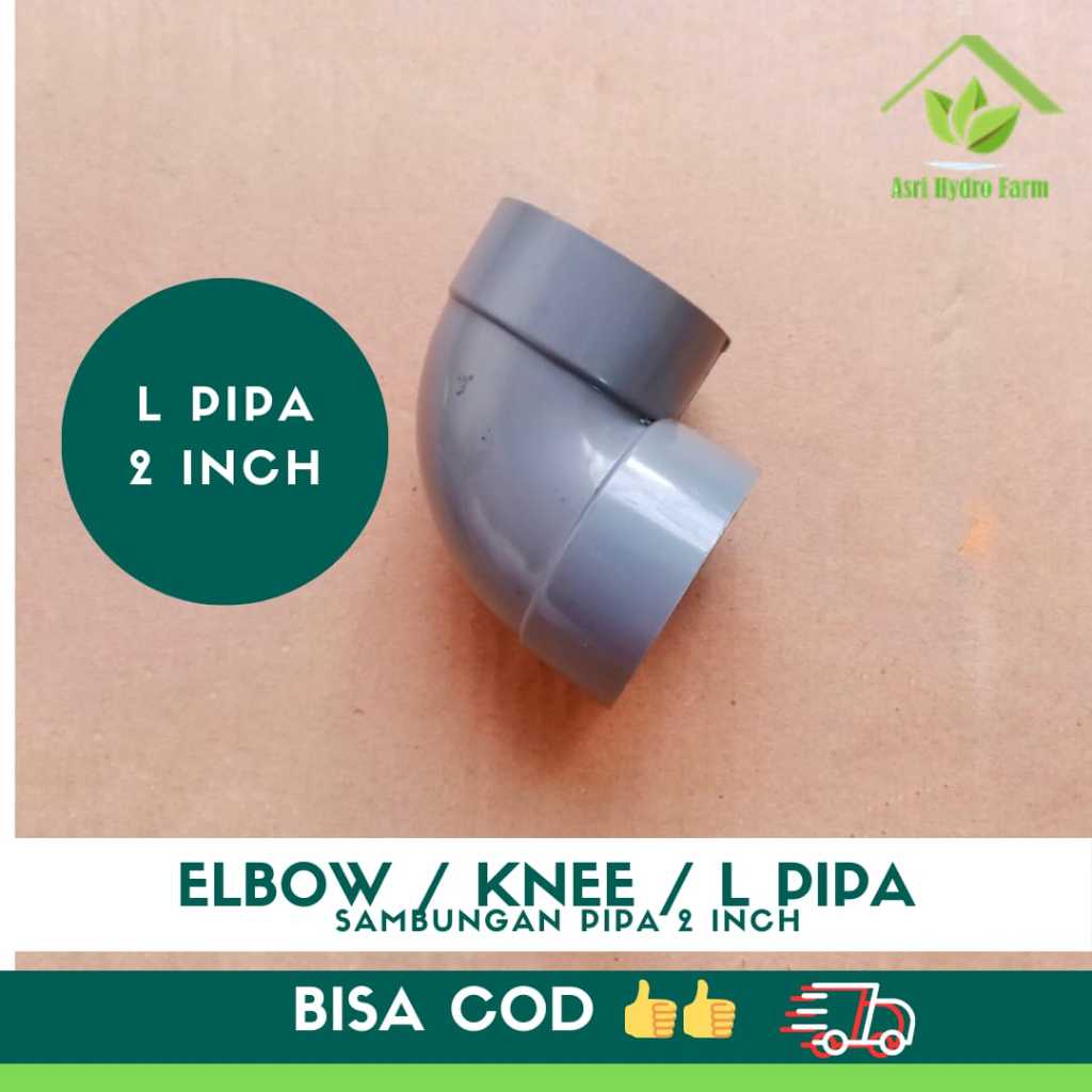 Knee 2" L Pipa 2 Inch Knie Keni 2 Elbow Pvc 2 Inch Paralon PIPA HIDROPONIK