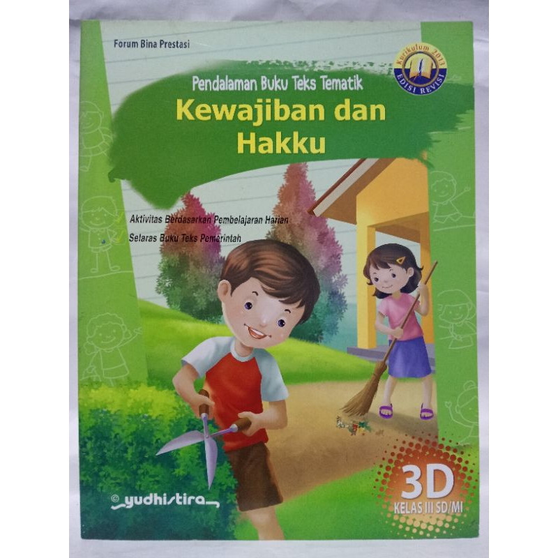 Pendalaman Buku Teks Tematik SD Kelas 3D Kewajiban Dan Hakku Kurikulum 2013 Yudhistira