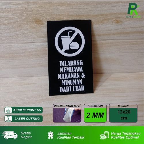 Sign Board Papan Dilarang Membawa Makanan dan Minuman dari Luar Akrilik Huruf Timbul