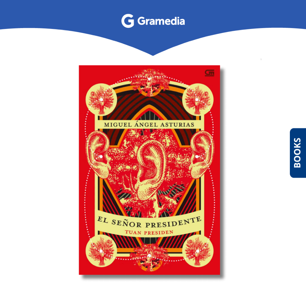Gramedia Depok - Tuan Presiden (El Senor Presidente)