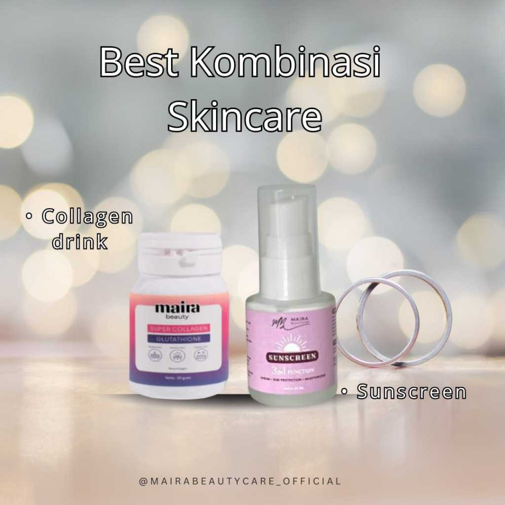 MAIRA BEAUTY KOMBINASI SKINCARE HEMAT ISI [super collagen drink - sunscreen 3 in 1 function]