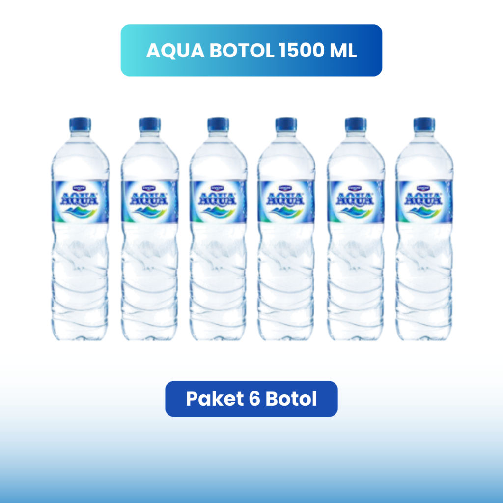 

Jual Aqua Botol 1500 ml Paket 6 Botol