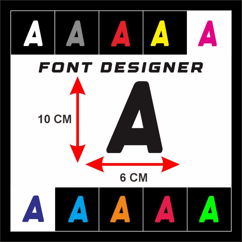 

READY STIKER CUTTING HURUF SATUAN NAMA FONT DESIGNER 10 X 6 CM BAHAN MENYALAH