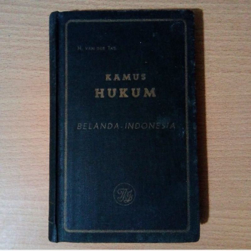 Kamus Hukum Belanda - Indonesia, H Van der Tas, 1961