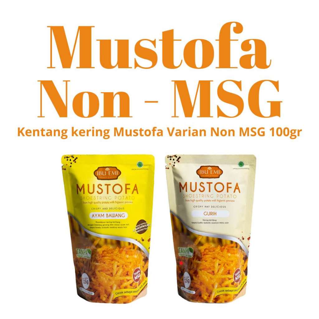 

Ibu Emi - Kering Kentang Mustofa Varian NON MSG 100gr