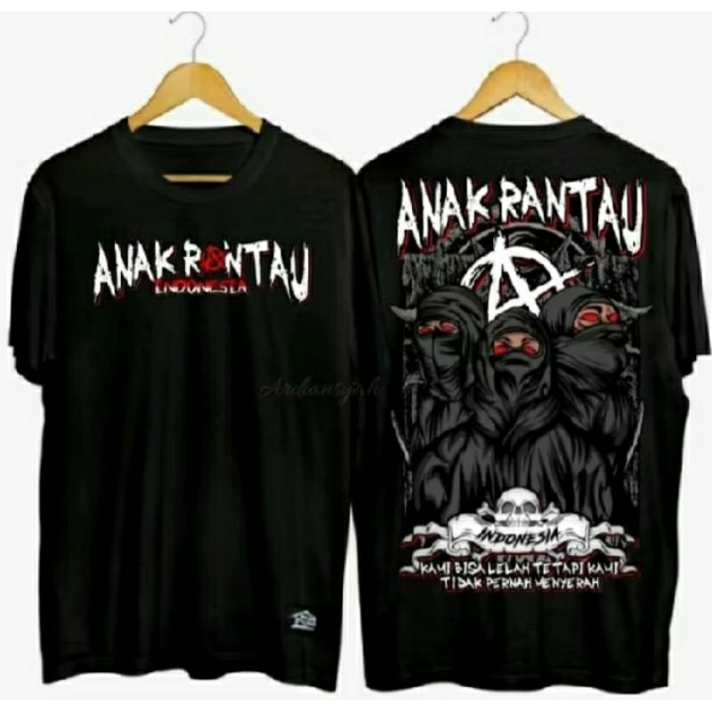 KAOS ANAK RANTAU INDONESIA KAMI BISA LELAH TAPI KAMI TIDAK PERNAH MENYERAH