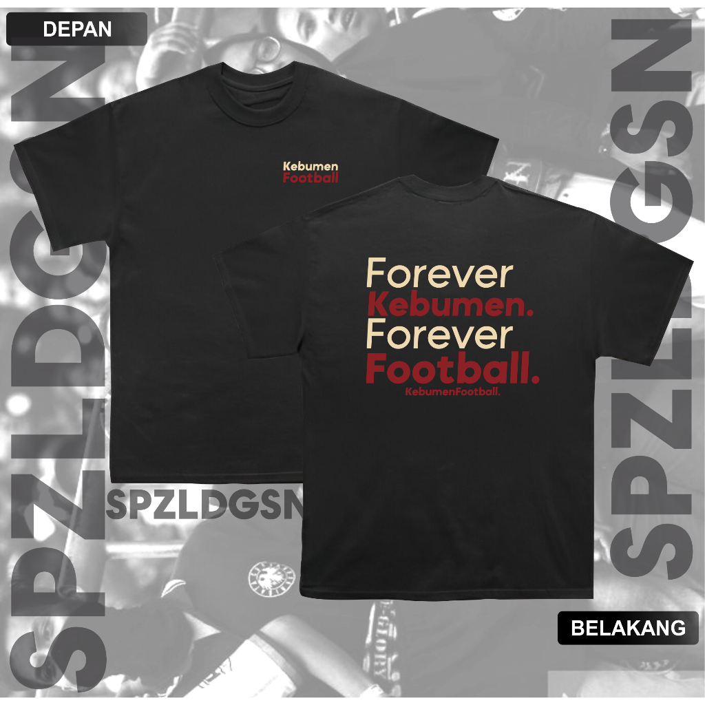 Kaos Suporter Kebumen Forever Kebumen Forever Football Tshirt Kebumen Football