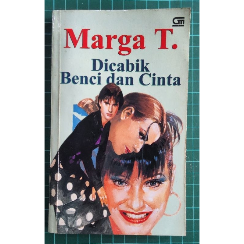 DICABIK BENCI DAN CINTA,  Penulis : Marga T (prelove)