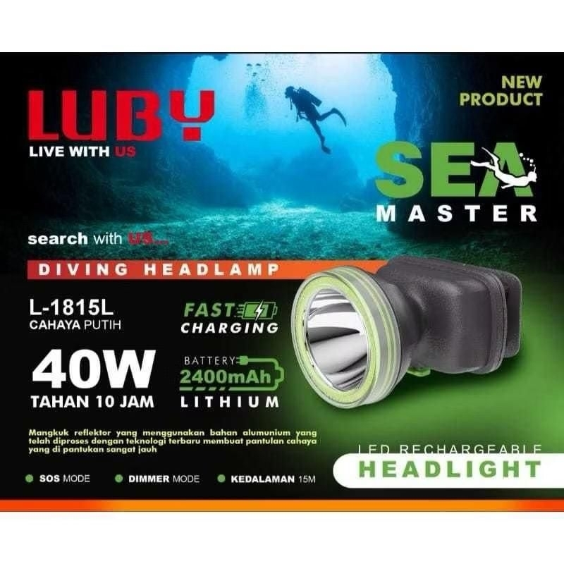 SENTER KEPALA Cas Anti Air buat SELAM LUBY L-1815 L 40WATT - CAHAYA TERANG - BISA UNTUK SELAM - TAHA