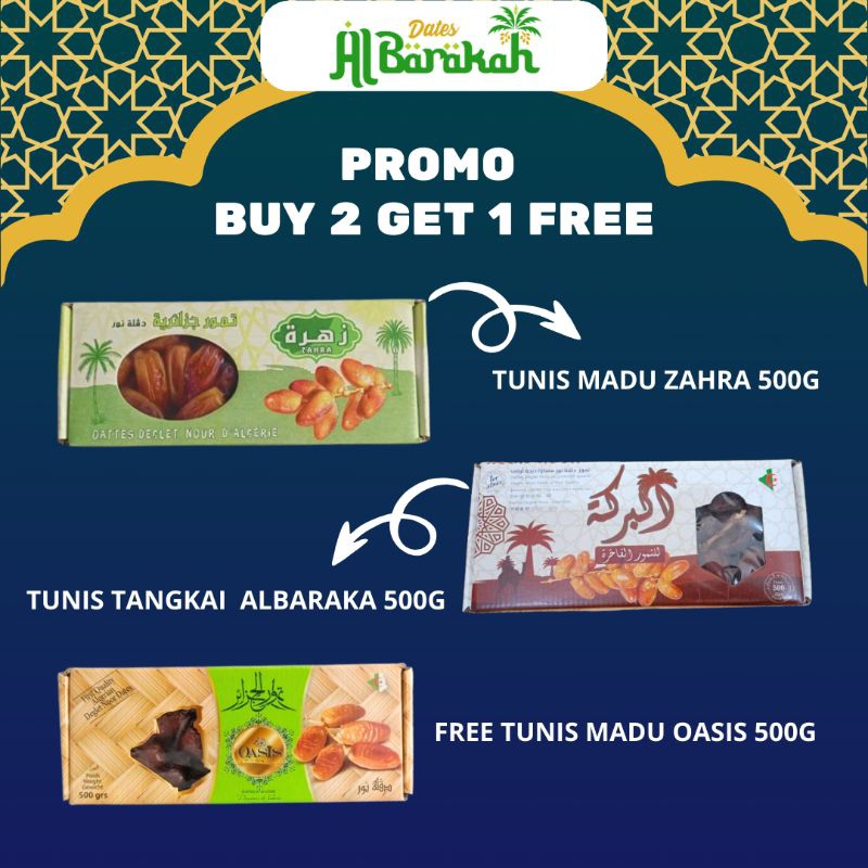 

Promo Bundling Kurma Tunis Madu Zahra 500 + Kurma Tunis Tangkai Albaraka 500g Gratis Satu Kurma Tunis Madu Oasis 500g