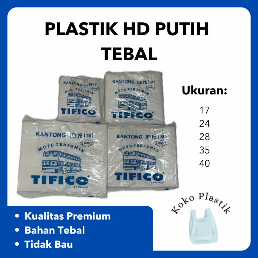 Kantong Plastik Kresek Tifico HD Putih Tebal | Plastik Kresek HD Putih Tebal | 17 24 28 35 40