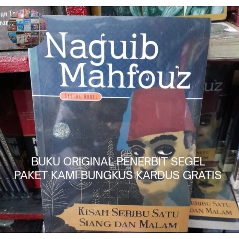 Kisah Seribu Satu Siang dan Malam - Naguib Mahfouz Buku Original