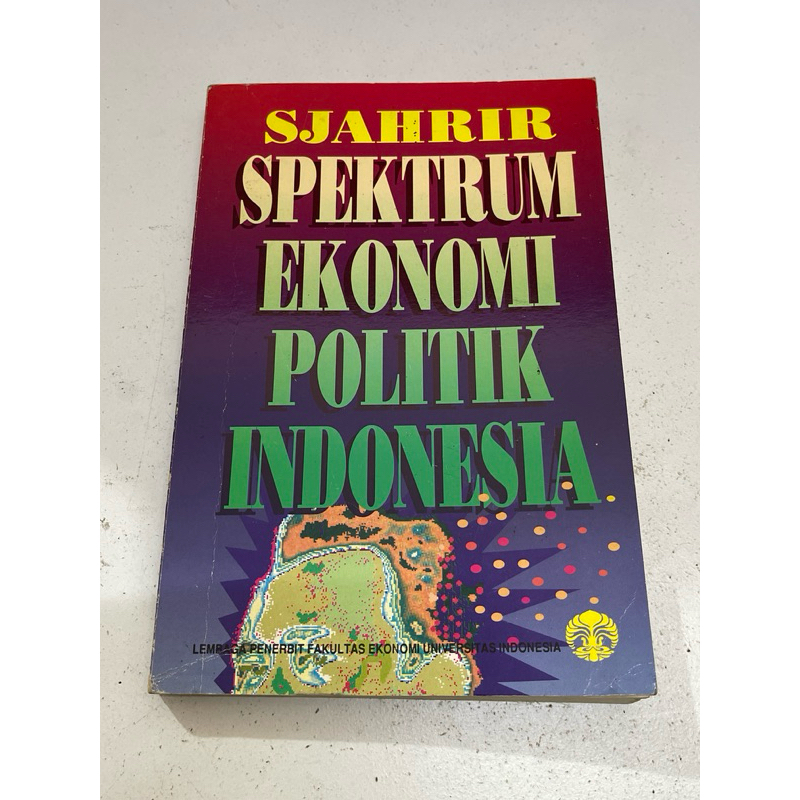 BUKU SJAHRIR SPEKTRUM EKONOMI POLITIK INDONESIA