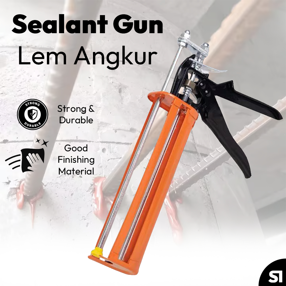 SEALANT GUN LEM ANGKUR, TEMBAKAN SEALANT ANGKUR