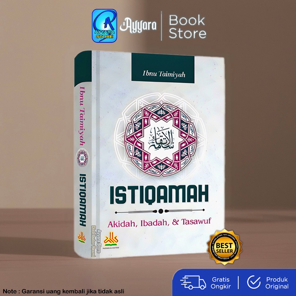 ISTIQAMAH : AKIDAH, IBADAH & TASAWUF - IBNU TAIMIYAH - PUSTAKA AL KAUTSAR