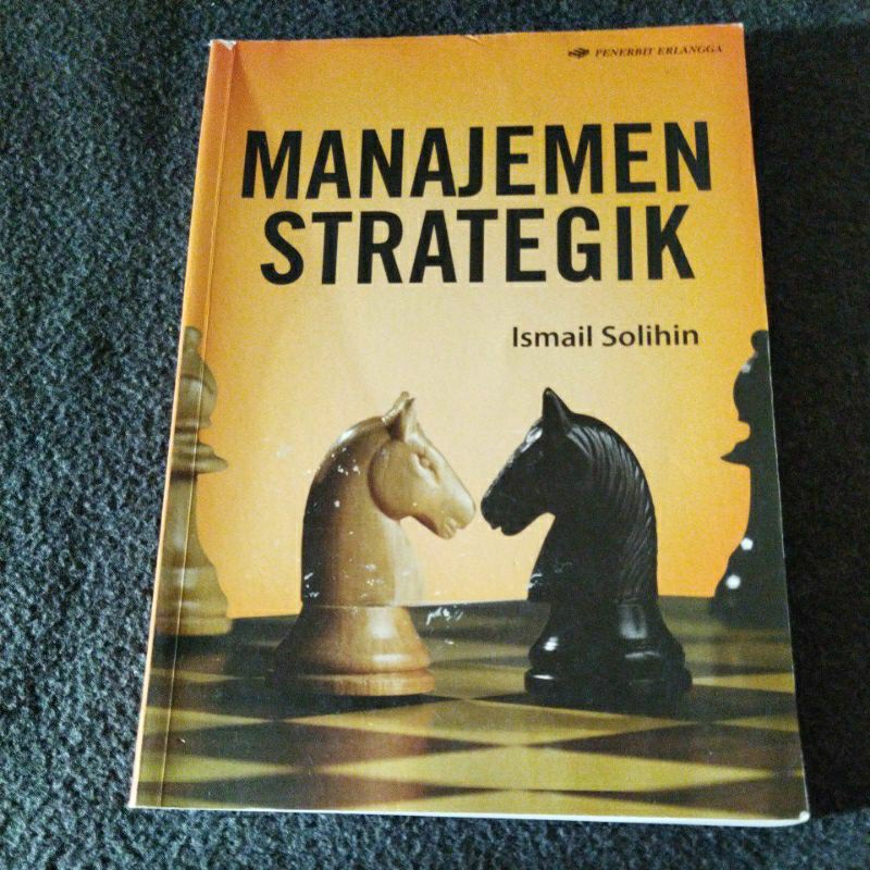 BUKU MANAJEMEN STRATEGIK - ISMAIL SOLIHIN
