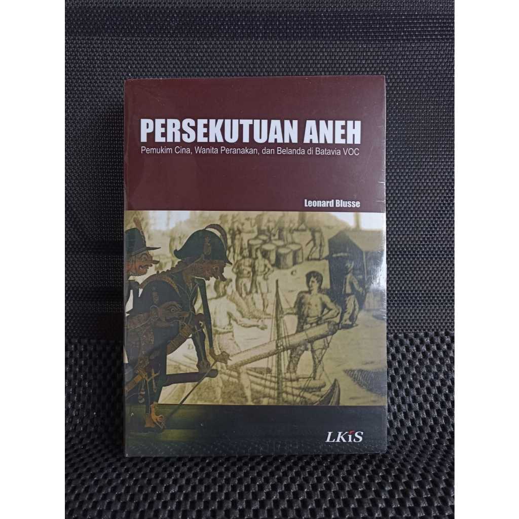 Persekutuan Aneh - Leonard Blusse