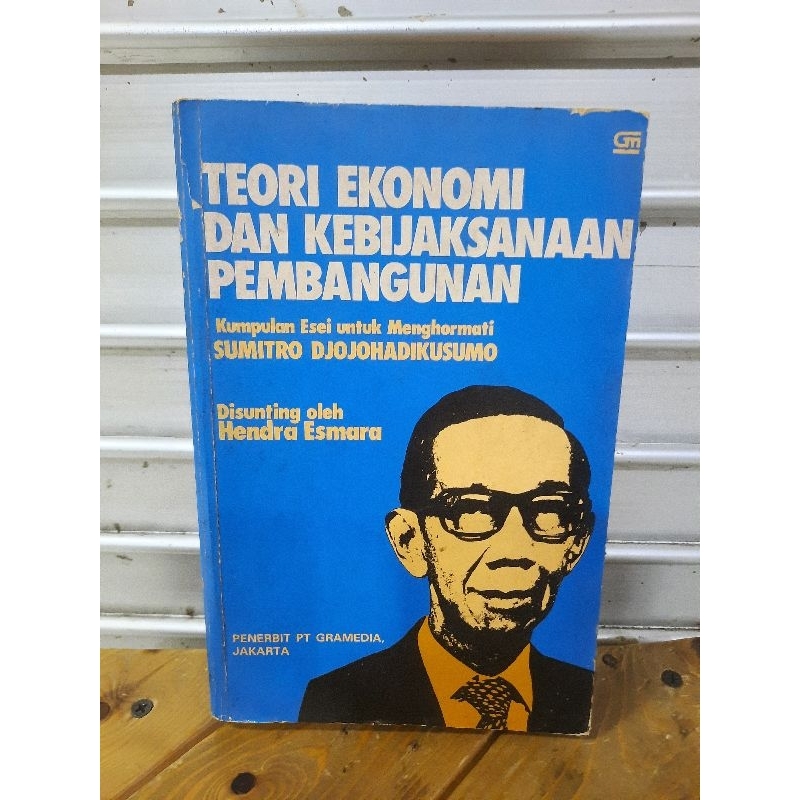 BUKU ORIGINAL SECOND: TEORI EKONOMI DAN KEBIJAKSANAAN PEMBANGUNAN DISUNTING OLEH HENDRA ASMARA