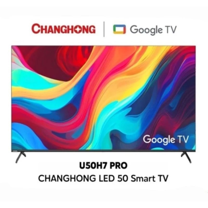 TV LED CHANGHONG 50 INCH SMART TV 50H7 PRO TV 50INCH CHANGHONG SMART