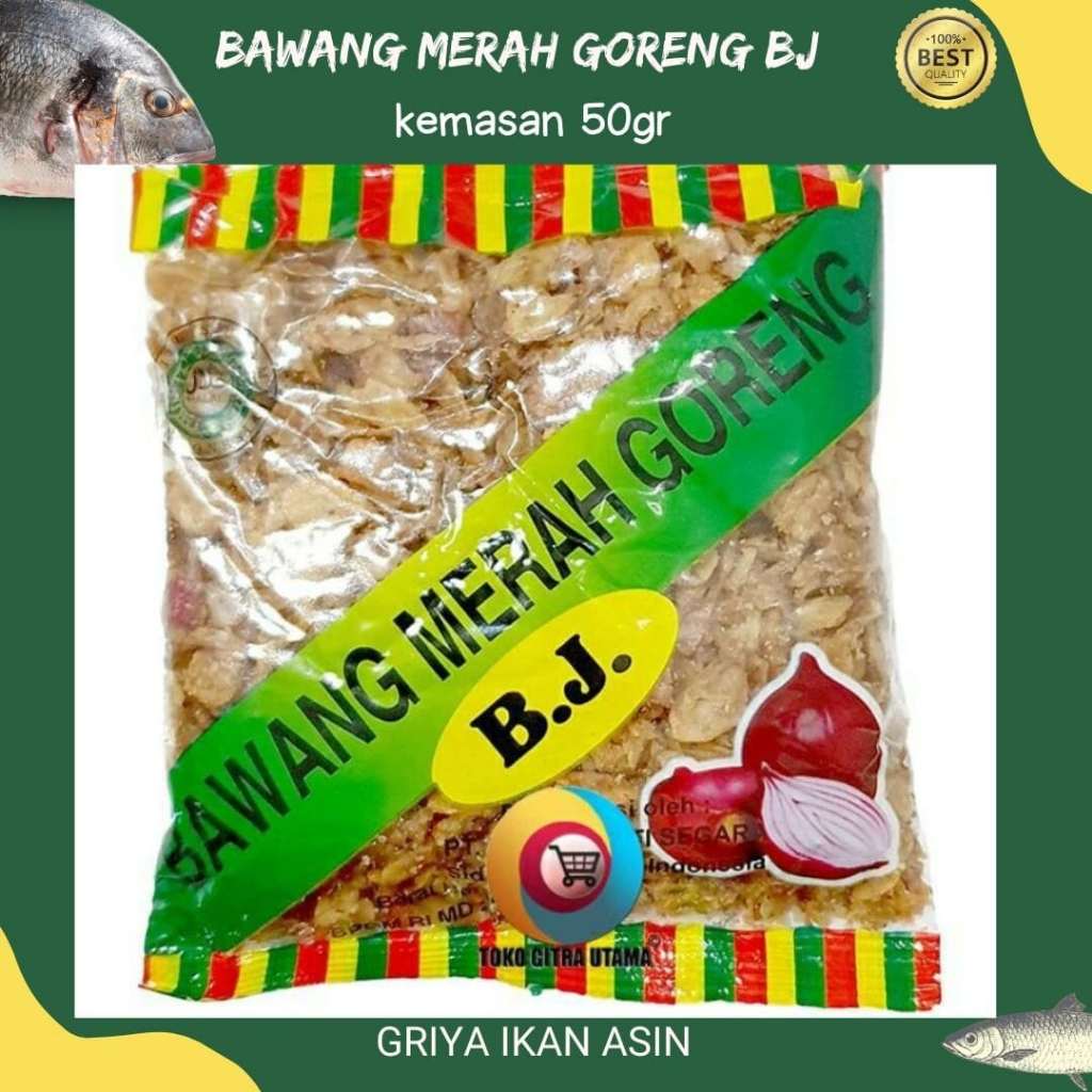 

Bawang Merah Goreng BJ 50gr