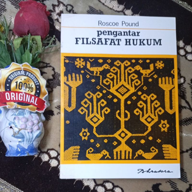 Original pengantar filsafat hukum by roscoe pound