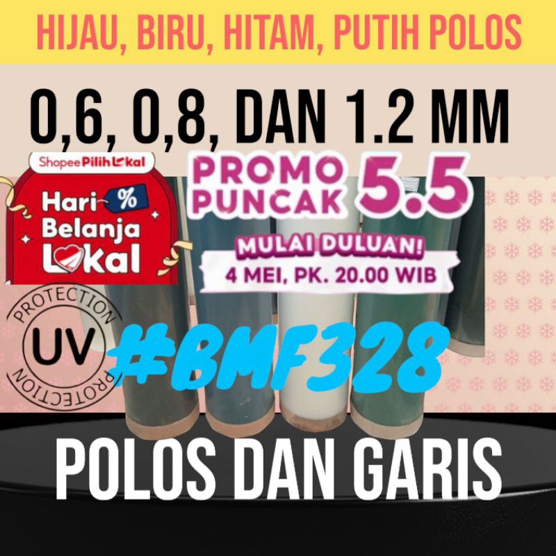 #BMF328 VARIASI TEBAL  0,8 mm, tinggi 1 M. HARGA PER 0.5  Meter. FIBER PENUTUP PAGAR DAN KANOPI