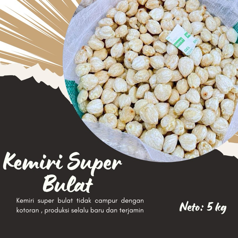 

Kemiri Super Bulat Kemasan 5Kg
