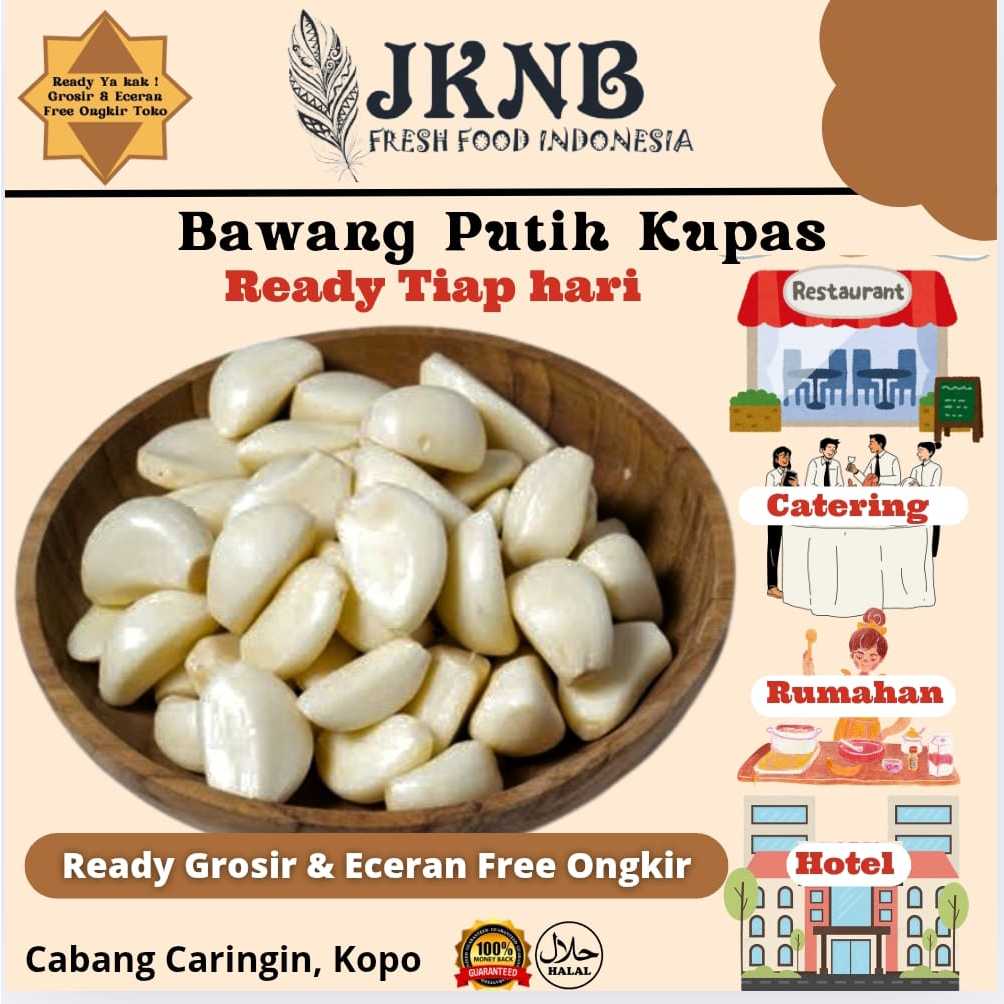 

Bawang Putih Kupas Fresh I JKNB Fresh Food