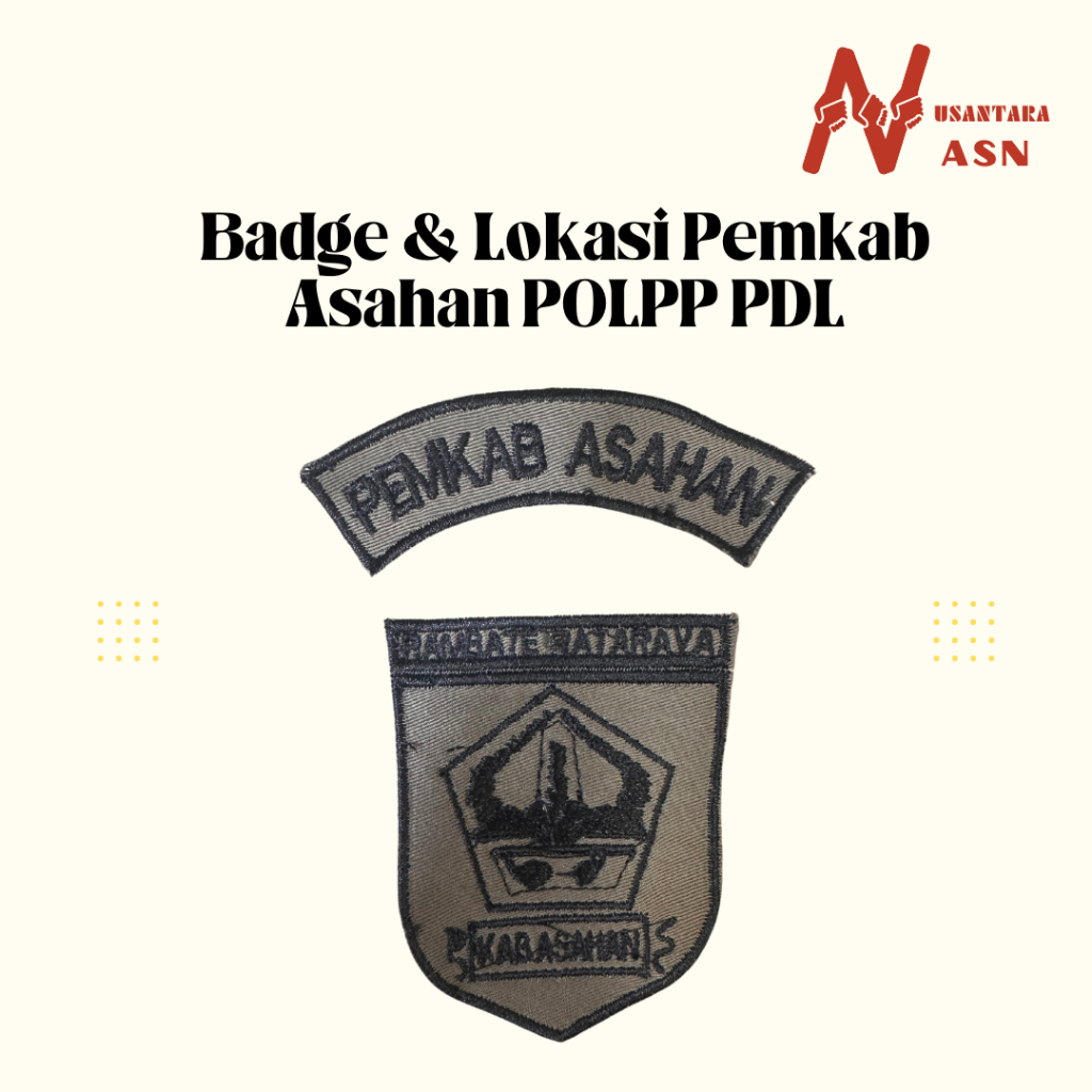 Atribut Badge Bordir Lokasi Pemerintah Kabupaten Asahan POLPP PDL
