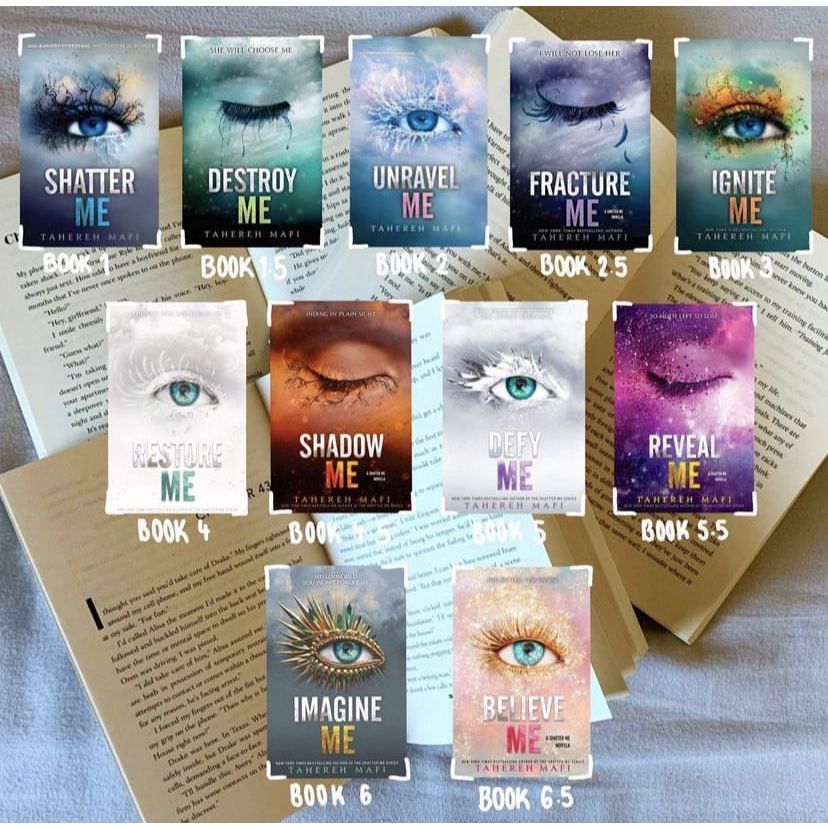 [ENGLIH] PAKET 11 SHATTER ME SERIES - DESTROY ME, UNRAVEL ME, FRACTURE ME, IMAGINE ME, BELIEVE ME