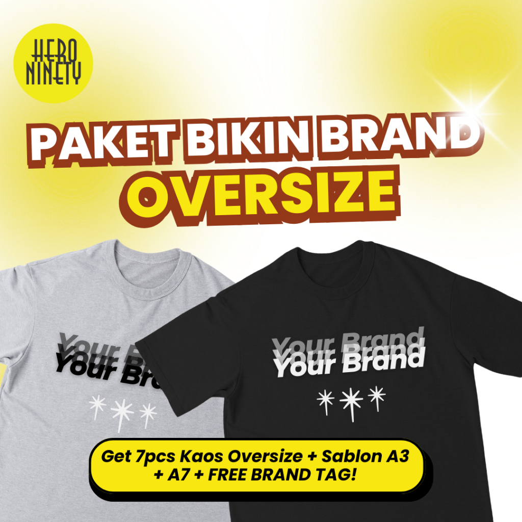 Heroninety - Paket Bikin Brand Kaos OVERSIZE / Kaos Custom Brand Sendiri OVERSIZE / Kaos Custom OVER