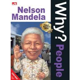 Gramedia Batam - Why? People - Nelson Mandela (Edisi Baru)