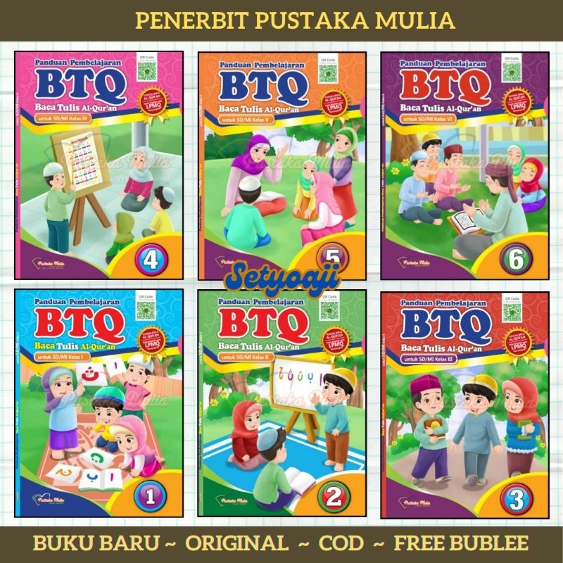 BTQ Baca Tulis Al Quran SD/ MI Kelas 1 2 3 4 5 6 Kurikulum Merdeka Pustaka Mulia