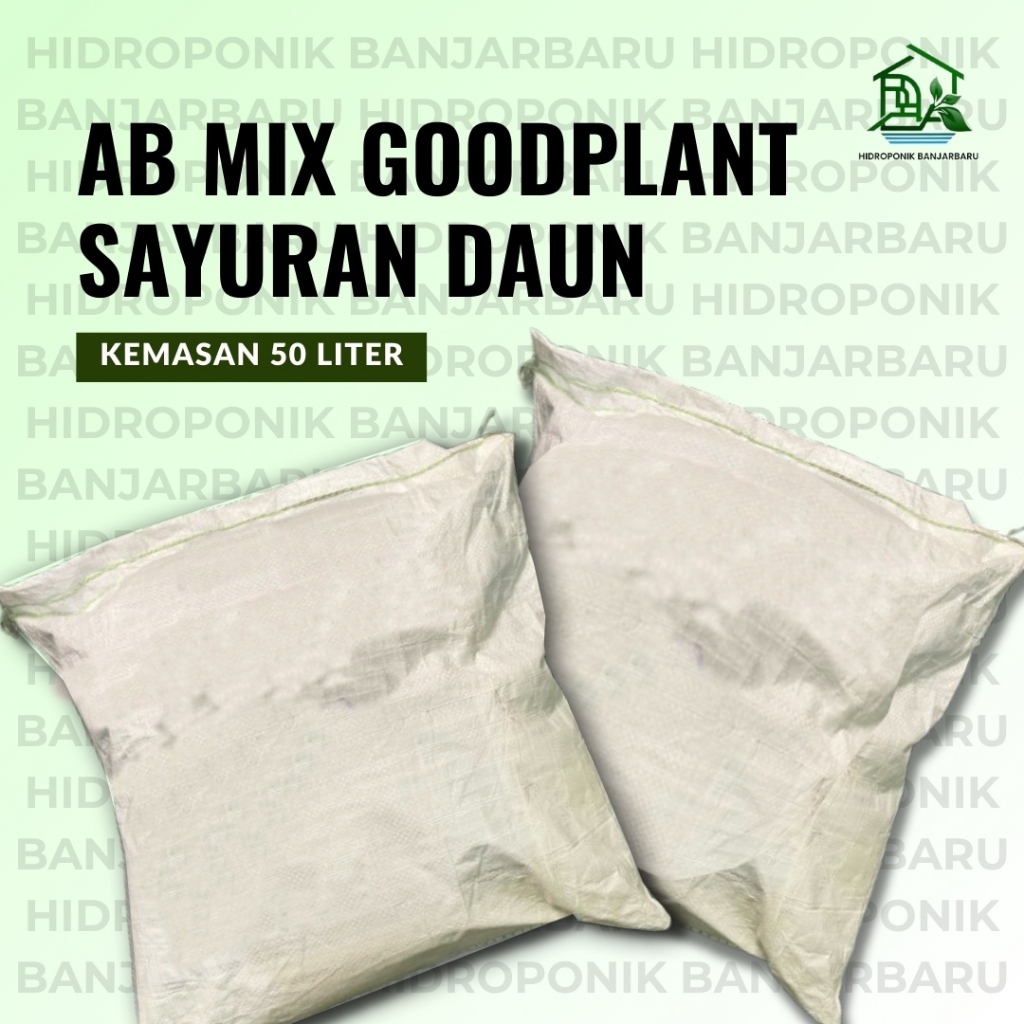 SAYURAN DAUN NUTRISI AB MIX GOODPLANT DAUN PEKATAN 50 LITER