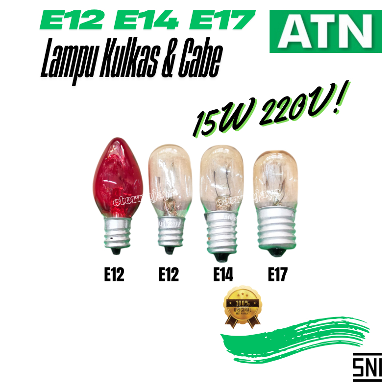 ATN Lampu Bohlam Kulkas Pijar E12 E14 E17