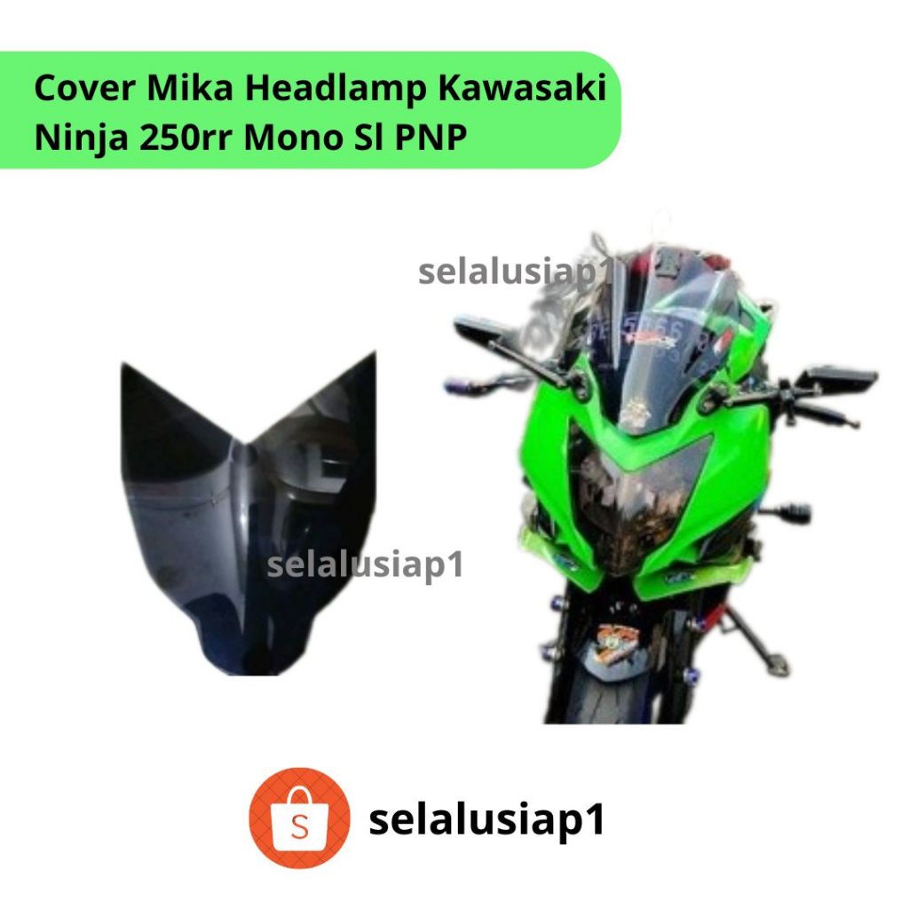 READY Cover Mika Headlamp Kawasaki Ninja 250rr Mono Sl PNP