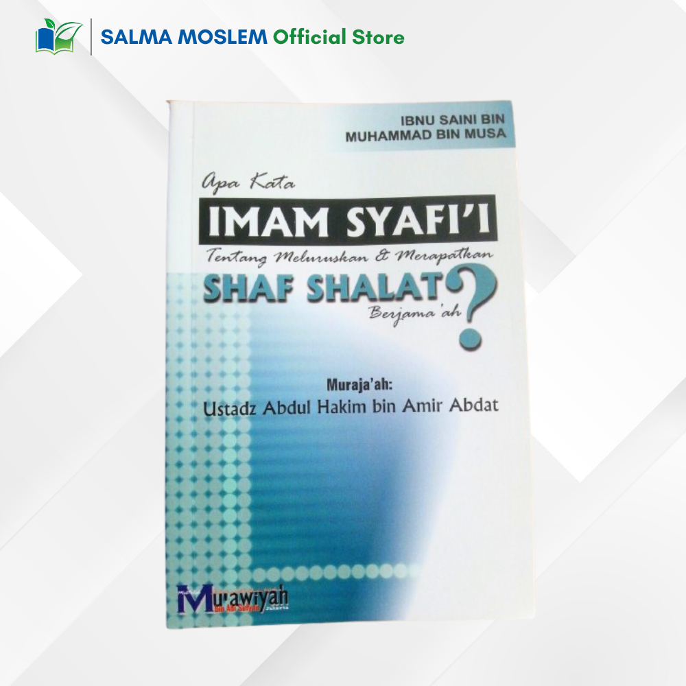 Buku Apa Kata Imam Syafii Tentang Meluruskan Shaf shalat muawiyah ori