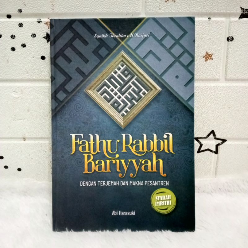 BUKU TERJEMAH SYARAH IMRITHI FATHU ROBBIL BARIYAH FATHU RABBIL BARIYYAH MAKNA PESANTREN SYARAH IMRIT