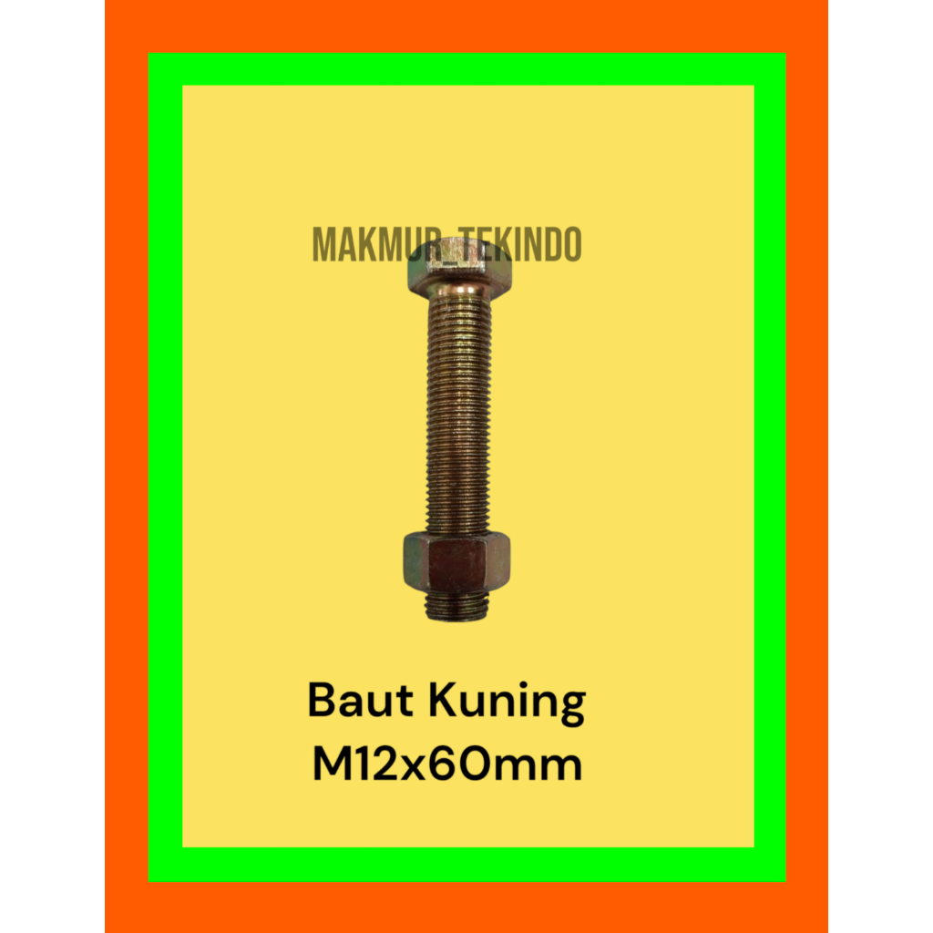 Baut Kuning M12x60mm (6cm)#Baut Hexagon M10x60mm (kunci 17)