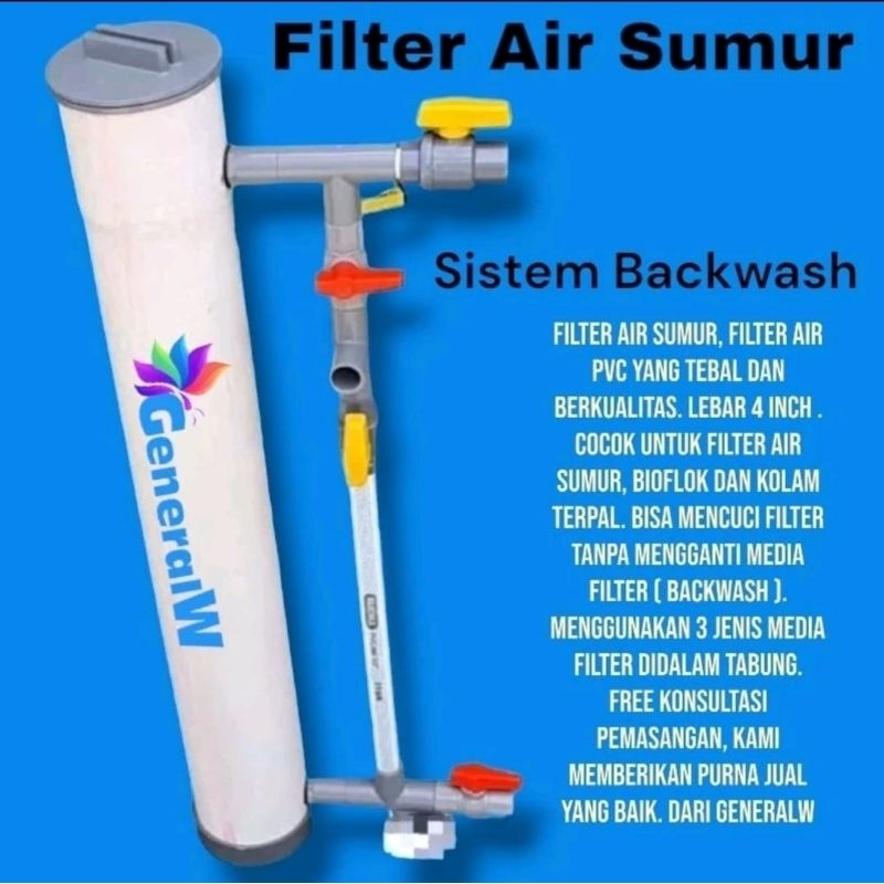 GeneralW Filter Air sumur , Filter Air Kran , filter air toren ,  bioflok dan kolam terpal dari Gene