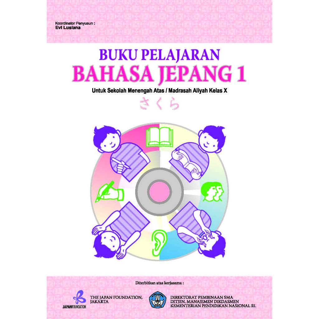 

BUKU SAKURA Buku Pelajaran bahasa jepang vol 1_sma_ma_kelas X Pink