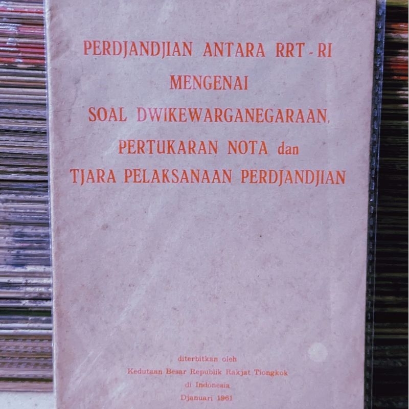 Perdjandjian Antara RRT-RI Mengenai Soal Dwikewarganegaraan, Pertukaran Nota dan Tjara Pelaksanaan P